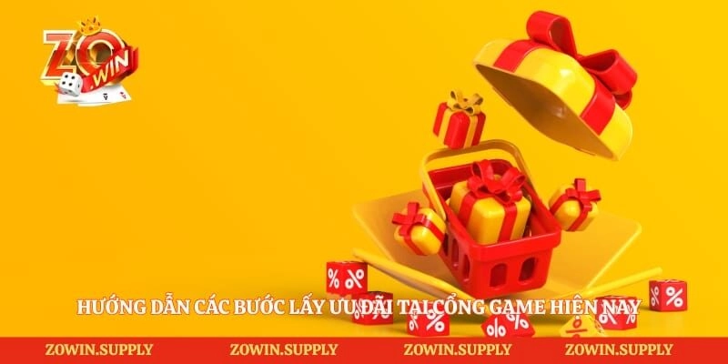 Hướng dẫn các bước lấy ưu đãi tại cổng game hiện nay