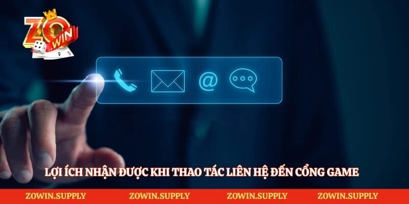 Lợi ích nhận được khi thao tác liên hệ đến cổng game