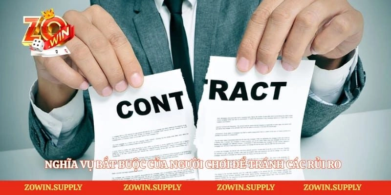 Nghĩa vụ bắt buộc của người chơi để tránh các rủi ro