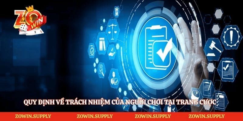 Quy định về trách nhiệm của người chơi tại trang cược
