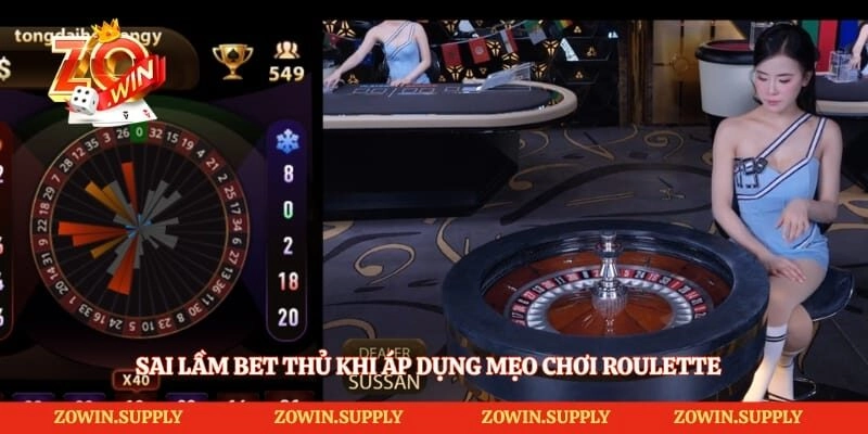 Sai lầm bet thủ khi áp dụng mẹo chơi Roulette