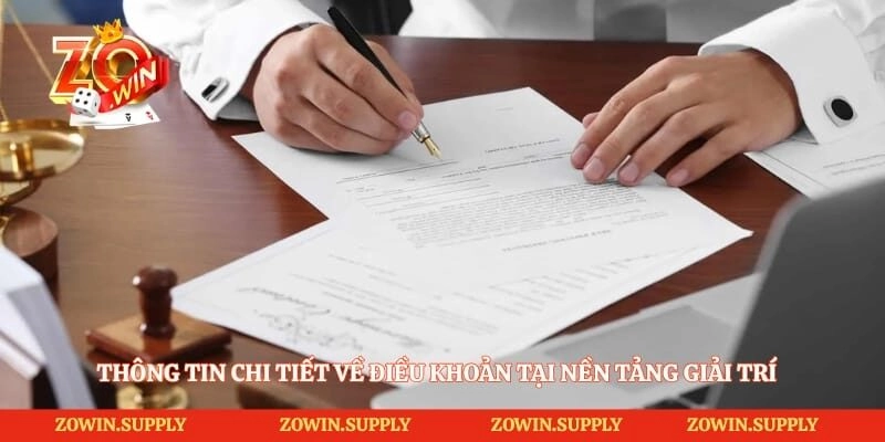 Thông tin chi tiết về điều khoản tại nền tảng giải trí
